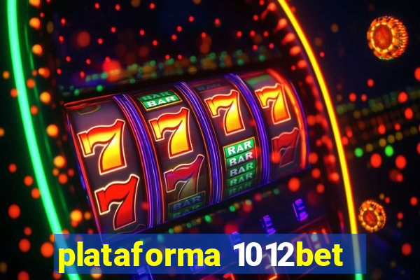 plataforma 1012bet